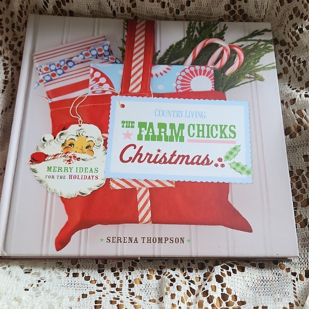The Farm Chicks Christmas Hardcover Book Featuring Ideas, Recipes & Stickers